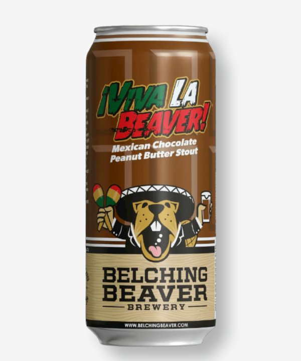 BELCHING BEAVER VIVA LA BEAVER